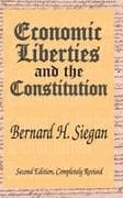 Economic Liberties and the Constitution