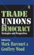 Trade Unions and Democracy