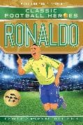 Classic Football Heroes: Ronaldo (Goal Machines 3)