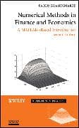 Numerical Methods in Finance and Economics