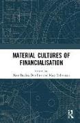 Material Cultures of Financialisation