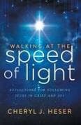 Walking at the Speed of Light