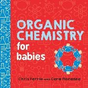 Organic Chemistry for Babies