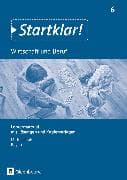 Startklar! - Wirtschaft und Beruf - Mittelschule Bayern - Ausgabe ab 2017 - 6. Jahrgangsstufe