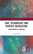 Law, Technology and Dispute Resolution