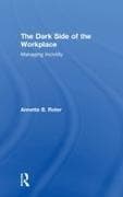 The Dark Side of the Workplace