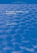 Cryogenic Recycling and Processing