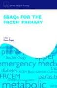 SBAQs for the FRCEM Primary