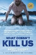 What Doesn't Kill Us