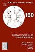 Characterization of Porous Solids VII: Volume 160