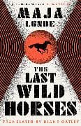 The Last Wild Horses