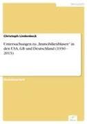 Untersuchungen zu "Immobilienblasen" in den USA, GB und Deutschland (1930 - 2013)