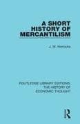 A Short History of Mercantilism