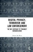 Digital Privacy, Terrorism and Law Enforcement