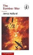 The Bomber War: A Ladybird Expert Book