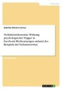 Verhaltensökonomie. Wirkung psychologischer Trigger in Facebook-Werbeanzeigen anhand des Beispiels der Verlustaversion