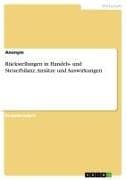 Rückstellungen in Handels- und Steuerbilanz. Ansätze und Auswirkungen