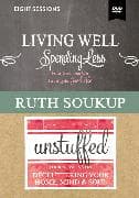 Living Well, Spending Less / Unstuffed Video Studies