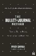 The Bullet Journal Method
