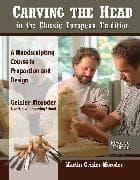 Carving the Head in the Classic European Tradition, Revised Edition