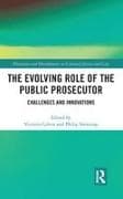 The Evolving Role of the Public Prosecutor