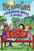 Everybody Needs a Buddy