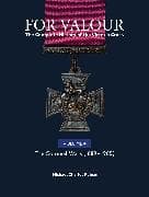 For Valour The Complete History of The Victoria Cross Volume Four