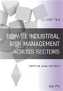 Bow-Tie Industrial Risk Management Across Sectors