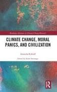 Climate Change, Moral Panics and Civilization