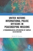 United Nations International Police Officers in Peacekeeping Missions