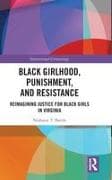 Black Girlhood, Punishment, and Resistance