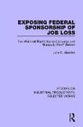 Exposing Federal Sponsorship of Job Loss