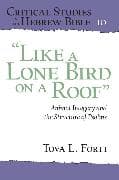 “Like a Lone Bird on a Roof”