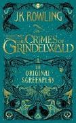 Fantastic Beasts: The Crimes of Grindelwald - The Original Screenplay