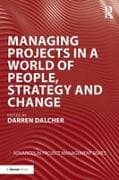 Managing Projects in a World of People, Strategy and Change