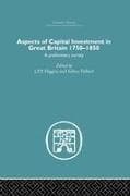 Aspects of Capital Investment in Great Britain 1750-1850