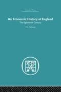 An Economic History of England: the Eighteenth Century