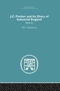 J.C. Fischer and his Diary of Industrial England
