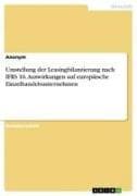 Umstellung der Leasingbilanzierung nach IFRS 16. Auswirkungen auf europäische Einzelhandelsunternehmen