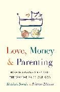 Love, Money, and Parenting