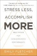 Stress Less, Accomplish More