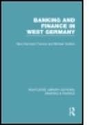 Banking and Finance in West Germany (RLE Banking & Finance)