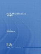 Hayek, Mill and the Liberal Tradition