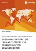 Mezzanine-Kapital. Die (bilanz-)steuerliche Behandlung von Genussrechten