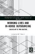 Working Lives and in-House Outsourcing