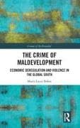 The Crime of Maldevelopment