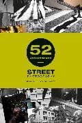 52 Assignments: Street Photography