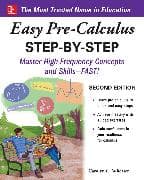 Easy Pre-Calculus Step-By-Step, Second Edition