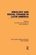 Ideology and Social Change in Latin America