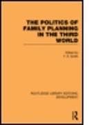The Politics of Family Planning in the Third World